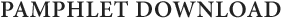 PAMPHLET DOWNLOAD